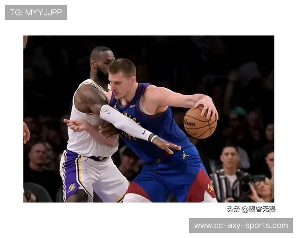 掘金与湖人激战正酣精彩解说带你领略NBA巅峰对决魅力
